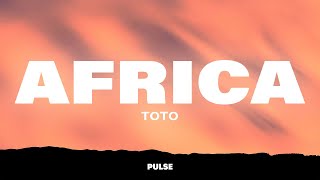 Toto  Africa Lyrics [upl. by Autrey940]