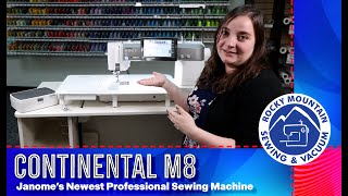 The Janome Continental M8 Professional Sewing Machine [upl. by Zsa957]