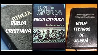 biblia cristiana vs biblia catolica vs biblia testigos de jehova [upl. by Grew]