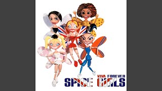 Spice Girls  Viva Forever Radio Edit Audio HQ [upl. by Helena]