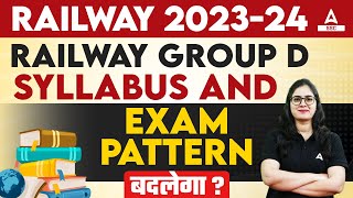 Railway Group D Syllabus amp Exam Pattern बदलेगा Railway Group D New Vacancy 2023 [upl. by Yssak]