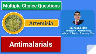 Pharmacognosy ll Antimalarials ll Artemisia ll Unit V ll MCQs [upl. by Ballard]