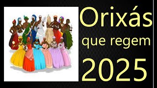 Quais Orixás regem 2025 Conheça os Orixás que vão reger o próximo ano Previsão 2025 Tarot [upl. by Latsirc]