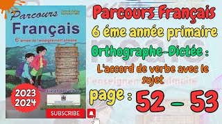 parcours français 6ème année primaire page 52 53  OrthographeDictée [upl. by Ethelind170]