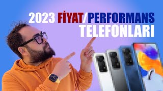 En İyi Fiyat Performans Telefonları 2023 [upl. by Klara]