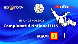 Campionatul National U15 Sibiu 2022  Tatami 1 [upl. by Eirrod]