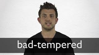 How to pronounce BADTEMPERED in British English [upl. by Hanikahs]