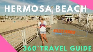 Hermosa Beach California Travel Guide EAT DRINK amp PLAY  360° Virtual Reality [upl. by Zeitler979]