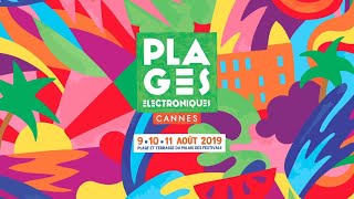 LES PLAGES ÉLECTRONIQUES CANNES 2019 OFFICIAL TEASER [upl. by Leanor269]