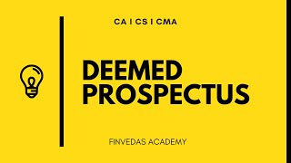 Deemed Prospectus I Company Law I Finvedas Academy [upl. by Abigail475]