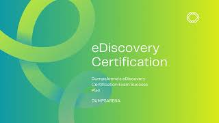 Unlock eDiscovery Certification with DumpsArenas Expertise [upl. by Goldshell]