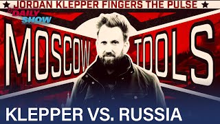 Jordan Klepper Fingers the Pulse Moscow Tools FULL SPECIAL  The Daily Show [upl. by Gairc]