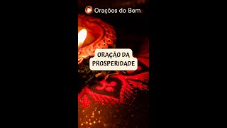 ORAÇÃO DA PROSPERIDADE 🙏 oraçãoforte oraçãodaprosperidade [upl. by Sherry725]