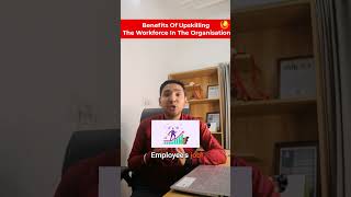 Benefits Of Upskilling The Workforce [upl. by Nylirak]