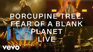 Porcupine Tree  Fear of a Blank Planet CLOSURECONTINUATIONLIVE  Official Video [upl. by Araes]