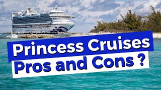 Princess Cruises 5 Pros and 5 Cons Cruising With Them [upl. by Neelram]