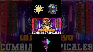 CUMBIAS EXITOS PARA BAILAR TODA LA NOCHE💃🕺TROPICALES MIX 2024🎶CUMBIAS MIX 2024 [upl. by Banebrudge]