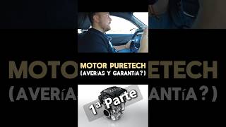 🔥 Averías y Garantía ➡ Motor PureTech de Stellantis Parte 1 [upl. by Lothario]