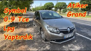 Renault Symbol 09 Tce Aracımıza Lpg Taktırdık  Atiker Grand [upl. by Weingarten]