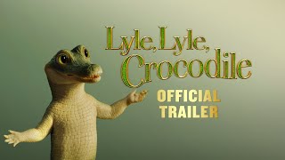 LYLE LYLE CROCODILE  Official Trailer  In Cinemas Boxing Day [upl. by Tezile209]