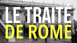 Le traité de Rome 1957 [upl. by Giordano]