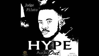 Hype Official Audio By Judge Pilato aka Sir Balambuzi [upl. by Irmgard]