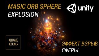 MAGIC ORB EXPLOSION UNITY VFX [upl. by Ardisj]