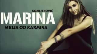 MARINA KOMLJENOVIĆ  MRLJA OD KARMINA [upl. by Rehpinnej]