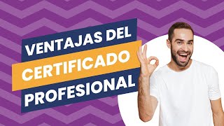 Qué es un certificado de profesionalidad y cuáles son sus ventajas [upl. by Favata]