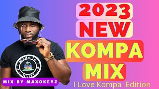 KOMPA GOUYAD MIX 2023  I LOVE KOMPA EDITION  BY MAXOKEYZ [upl. by Giarg]