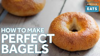 How to Make Perfect Bagels at Home  Serious Eats [upl. by Ethelind]