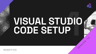 1 Robotics  Visual Studio Code and MinGW Setup  Session 202324 [upl. by Lled]