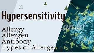 Hypersensitivity Allergy Allergen Antibody Types of Allergens pharmacytechnician pharmacognosy [upl. by Rogerg]