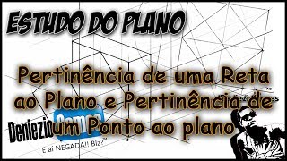 Geometria Descritiva  PERTINÊNCIA DE UMA RETA AO PLANO E PERTINÊNCIA DE UM PONTO AO PLANO [upl. by Eberto]