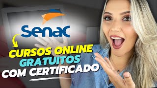 SENAC abriu MAIS DE 65 CURSOS ONLINE GRATUITOS com CERTIFICADO GRÁTIS em 2024  Mari Rel [upl. by Nosrak844]