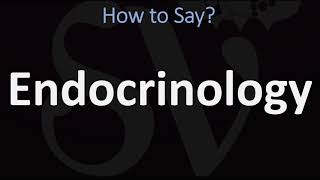 How to Pronounce Endocrinology CORRECTLY [upl. by Plank]