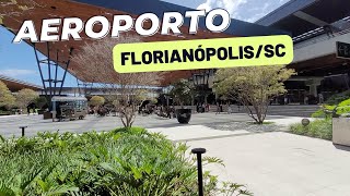 CONHEÇA O AEROPORTO DE FLORIANÓPOLIS  O MELHOR AEROPORTO DO BRASIL [upl. by Glarum]