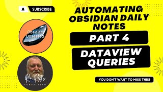 Automating Obsidian Daily Notes Part 4  Using Dataview Queries [upl. by Vinn]