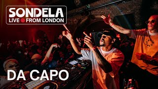 Da Capo  Sondela LIVE from London 26042024  AfroHouseAfroTech Mix [upl. by Aidnac]