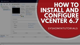 vSphere 67  How to install and configure VMware vCenter Server Appliance 67 VCSA [upl. by Aleakcim752]