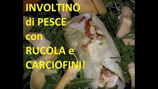 INVOLTINI di PESCE [upl. by Nesahc224]