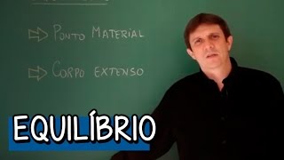 EQUILÍBRIO O QUE É PONTO MATERIAL E CORPO EXTENSO  Resumo para o ENEM Física  Descomplica [upl. by Elizabeth]