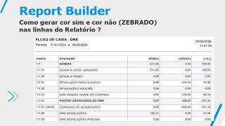 Como montar um relatório em Modelo Zebrado Cor Sim Cor Não no Report Builder [upl. by Clorinda]