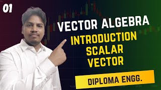 Scalar and Vector  Scalar Quantity  Vector Quantity  Diploma  Sem2  Mathematics2 [upl. by Tjaden143]