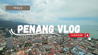 Penang 槟城 5 days 4 Nights Travel VLOG  Vol 2 [upl. by Agretha416]