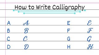 How to Write Calligraphy for Beginners  A to Z Tutorial [upl. by Adlanor99]