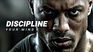 DISCIPLINE YOUR MIND  Motivational Speech [upl. by Asssilem]