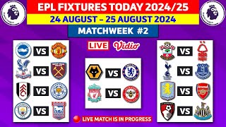 EPL FIXTURES TODAY  MATCHWEEK 2  PREMIER LEAGUE FIXTURES 202425  EPL FIXTURES 20242025 [upl. by Hertzog]