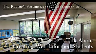 The Rectors Forum Lets Talk About Creating WellInformed Students [upl. by Gloria503]