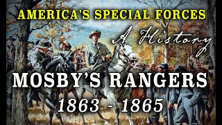 Colonel John S Mosbys Confederate Cavalry Rangers  A Civil War History [upl. by Eam]